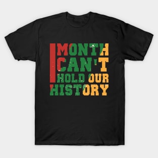 One Month Can't Hold Your History, Blackish T-Shirt